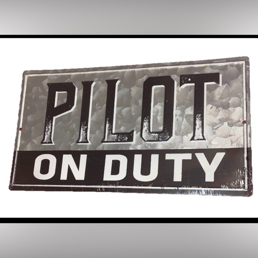 Pilot On Duty Metal Sign 7 in. H x 12.5 L Wall Decor